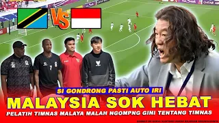 🔴 KURANG AJAR !! Pelatih Timnas Malaya BERANI-BERANI-nya REMEHKAN Indonesia Jelang Laga vs Tanzania