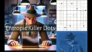 Entropic Killer Dots:  Order Restored to this Sudoku Variant