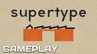 Supertype - Puzzle - Gameplay