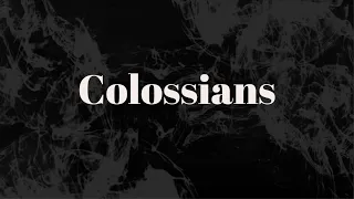 Colossians 3:1-17 - 5th June 22