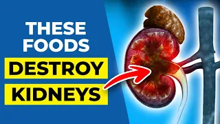 7 Foods that Destroy Kidneys & Block Arteries