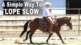 Horse Training To Lope Slow - How To Train A Horse To Lope Slow With Complete Control