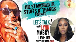 Starchildjr Stuffs n' Thangs Podcast Ep22 Interview Series guest Lynn Mabry