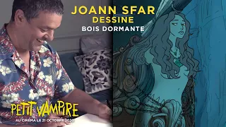 Dessine Bois Dormante avec Joann Sfar ! ✍⚓ |  Petit Vampire le 21 octobre au cinéma