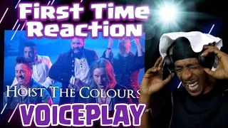 First Time {Dj Reaction} Voiceplay - Hoist the COLORS