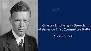 Charles Lindbergh's America First Speech