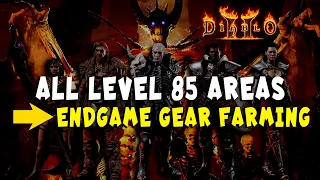 All Level 85 Areas for Endgame Gear Farming in Diablo 2 / Resurrected D2R