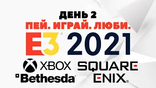E3 2021 День второй: Xbox, Bethesda, Square Enix (часть 2)