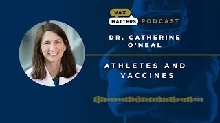 Vax Matters: Episode 13 - Athletes & Vaccines