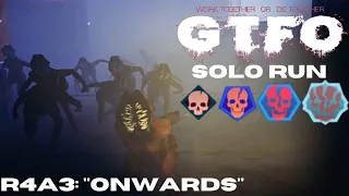 GTFO - R4A3 Solo ("Onwards") [Prisoner Efficiency]
