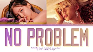 NAYEON No Problem (Feat. Felix of Stray Kids) Lyrics (Color Coded Lyrics)