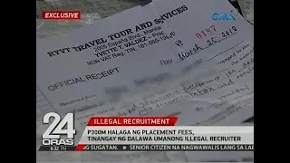 24 Oras: P300-M halaga ng placement fees, tinangay ng dalawa umanong illegal recruiter