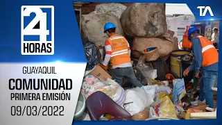 Noticias Guayaquil: Noticiero 24 Horas 09/03/2022 (De la Comunidad - Primera Emisión)