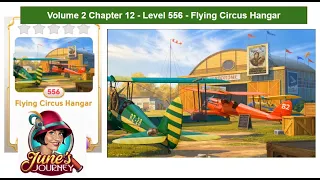 June's Journey - Vol 2 - Chapter 12 - Level 556 - Flying Circus Hangar (Complete Gameplay, in order)