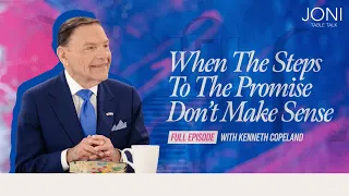 When The Steps To The Promise Don’t Make Sense: Kenneth Copeland Talks The Key To Your Future