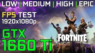 FORTNITE | FPS Test | Ryzen 5 3600 + GTX 1660 Ti | 16GB | ALL Settings | 1080p