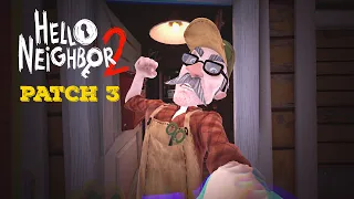 Hello Neighbor 2 | PATCH 3 Gameplay (PART 1)