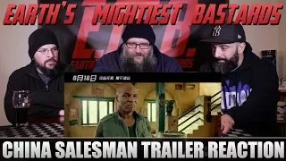 Trailer Reaction: China Salesman