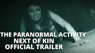 THE PARANORMAL ACTIVITY NEXT OF KIN Official Teaser Trailer New 2021 Emily Bladder Movie