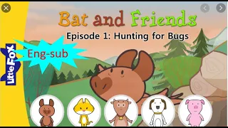 Bat and Friends 1 a  Hunting for Bugs   Friendship   Little Fox   Animated Stories for Kids