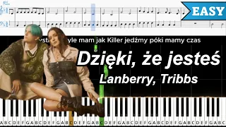 Dzięki, że jesteś - Lanberry, Tribbs | ŁATWY PIANO TUTORIAL | TEKST + NUTY