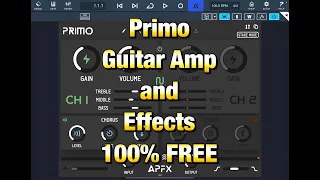 PRIMO - Guitar Amp & Effects - 100% FREE - This is Outstanding - Tutorial & Demo - iPad