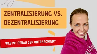 Zentralisierung oder Dezentralisierung? Was genau ist der Unterschied?