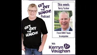 Get Off The Bench - Terry Tucker