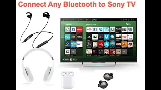 Connect Any Bluetooth to Any Sony smart tv W61, X75F X80G W80F, X85G, X95G, A9G, A9F, X7002F, X7500H