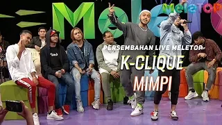 K-Clique – Mimpi  Persembahan Live MeleTOP | Nabil & Jihan Muse