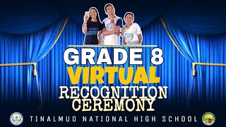 TNHS | GRADE 8 VIRTUAL RECOGNITION CEREMONY