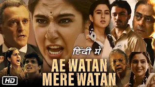 Ae Watan Mere Watan Full HD 1080p Movie in Hindi Review and Story | Sara Ali Khan | Emraan Hashmi