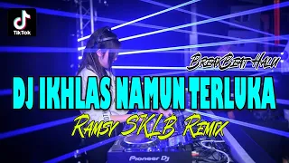 DJ | IKHLAS NAMUN TERLUKA ( REMIX )