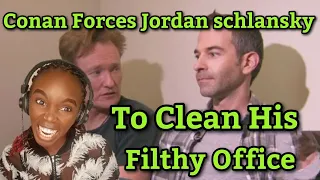 Conan Forces Jordan schlansky To Clean His Filthy Office