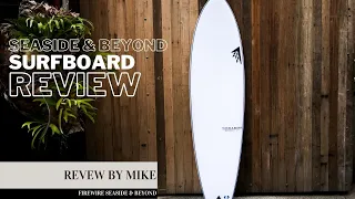 Firewire Seaside & Beyond Surfboard Review