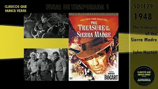 The treasure of the Sierra Madre 1948 John Huston