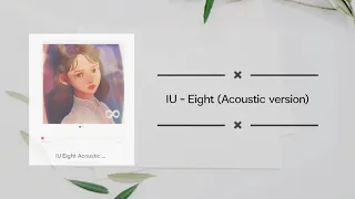 IU - Eight (Acoustic Version) Lyrics