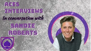 ♠️Aces Interviews with Sandie Roberts ♠️