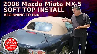 How to Mazda Miata MX-5 Soft Top Install Step by Step DIY #Upholstery