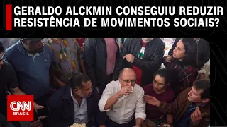Geraldo Alckmin conseguiu reduzir resistência de movimentos sociais? | O GRANDE DEBATE
