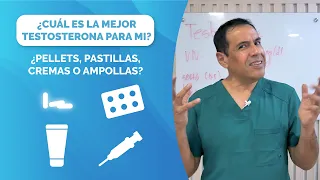 ¿Cuál es la mejor testosterona para mi? ¿Pellets, pastillas, cremas o ampollas?