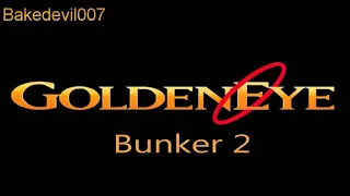 Bunker 2 Goldeneye (N64) Music Extended