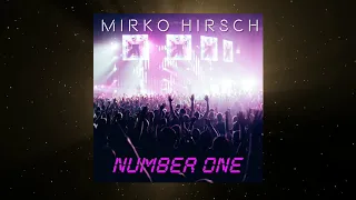 MIRKO HIRSCH - Number One - New Italo Euro Disco - FLASH CONNECTION