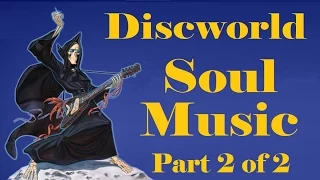 Discworld - Soul Music, part 2 of 2