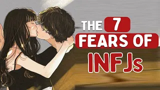 The 7 Hidden Fears of INFJ (Psychology)