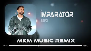 Sefo - İmparator ( MKM ft. Yağızhan Bayındır Remix ) Kafana vuruyor bam bam