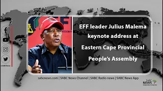 EFF's 3rd Eastern Cape Provincial People's Assembly