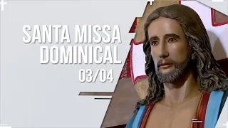 SANTA MISSA DOMINICAL 18H AO VIVO | PADRE REGINALDO MANZOTTI | 03/04/2022