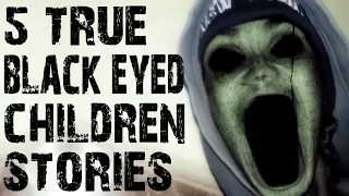 5 TRUE Terrifying Encounters With Black Eyed Kids | Creepypasta (Scary Stories)