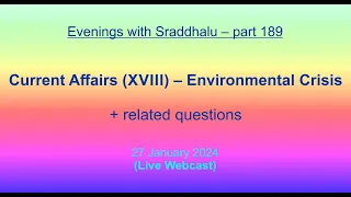 EWS #189: Current Affairs (XVIII) — Environmental Crisis (Evenings with Sraddhalu)